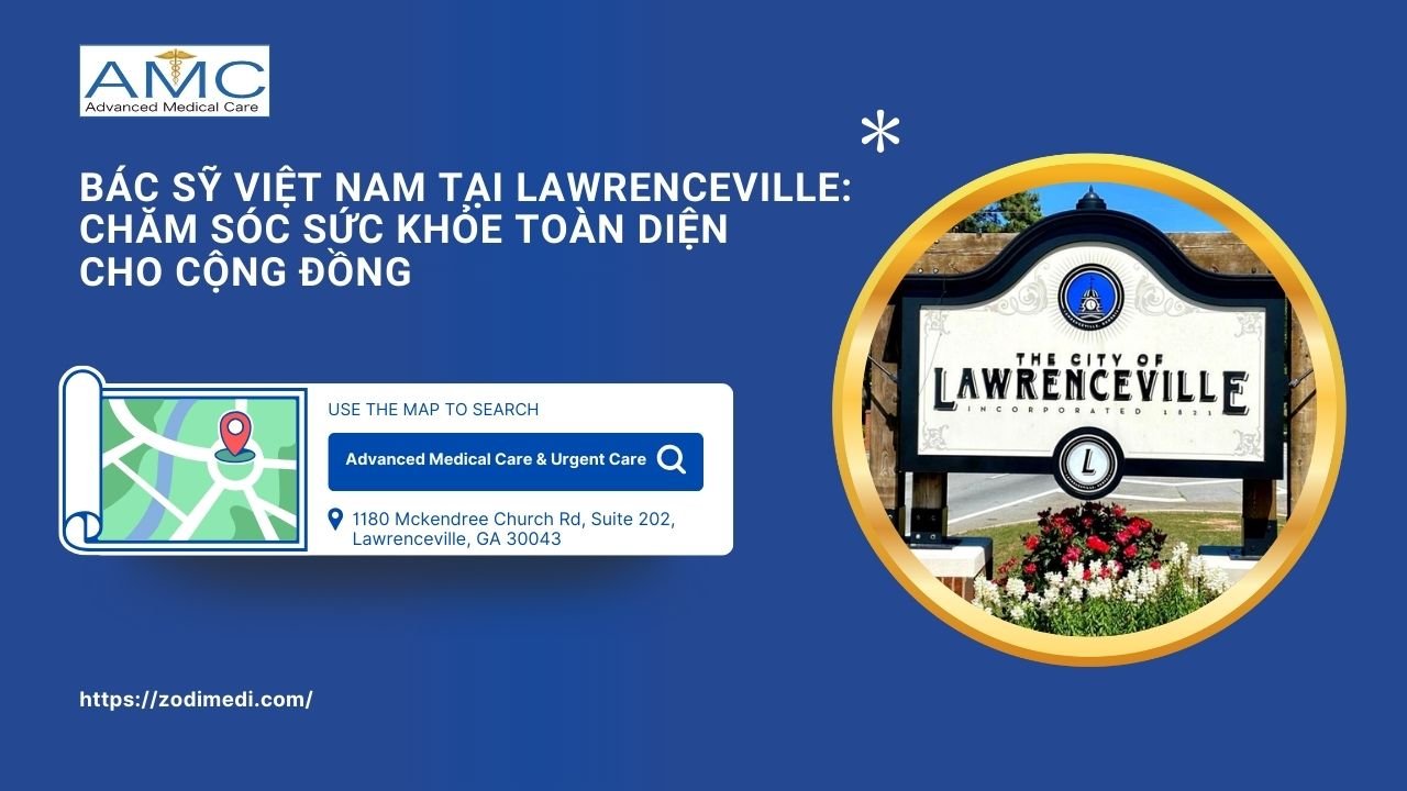 Bác sĩ Việt Nam tại Lawrenceville: Chăm sóc sức khỏe toàn diện cho cộng đồng Bác sĩ Việt Nam tại Lawrenceville: Chăm sóc sức khỏe toàn diện cho cộng đồng