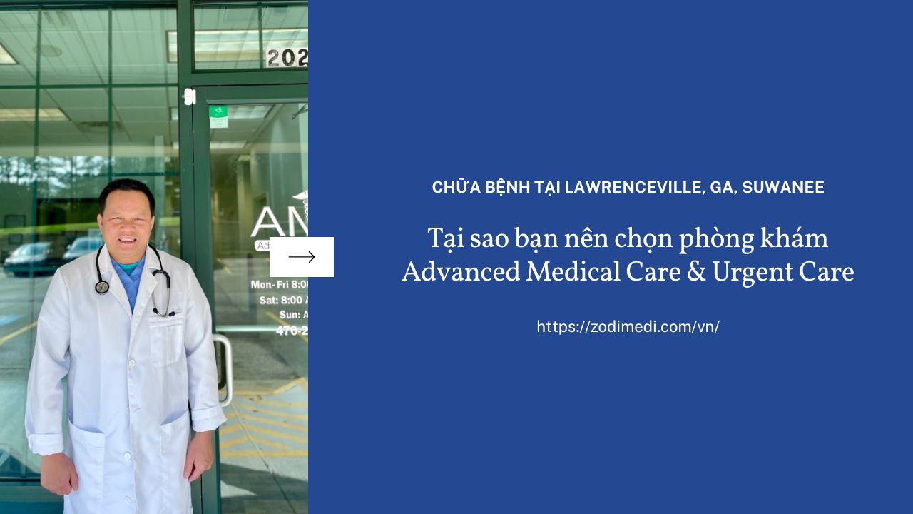 Tại sao bạn nên chọn phòng khám Advanced Medical Care & Urgent Care Tại sao bạn nên chọn phòng khám Advanced Medical Care & Urgent Care